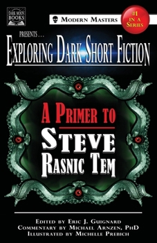Paperback Exploring Dark Short Fiction #1: A Primer to Steve Rasnic Tem Book