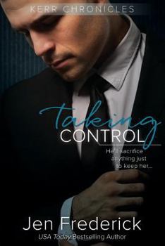 Taking Control - Book #2 of the Kerr Chronicles