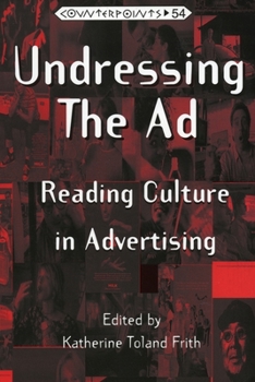 Paperback Undressing the Ad: Reading Culture in Advertising Book