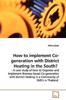 Paperback How to implement Co-generation with District Heating in the South? Book