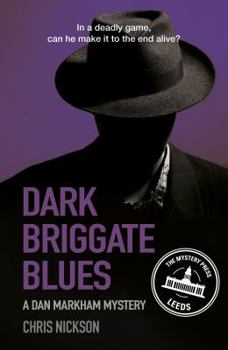 Dark Briggate Blues - Book #1 of the Dan Markham Mystery