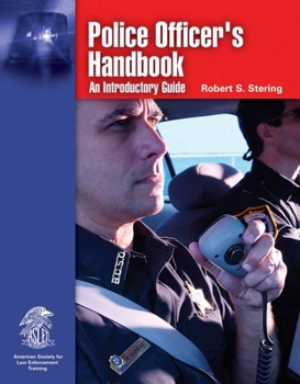 Paperback Police Officer's Handbook: An Introductory Guide: An Introductory Guide Book