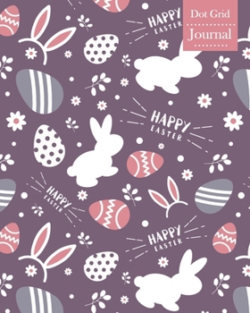 Paperback Dot Grid Journal: Notebook Planner with Easter Themed Cover Design Book