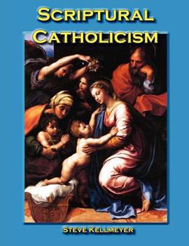 Paperback Scriptural Catholicism Book