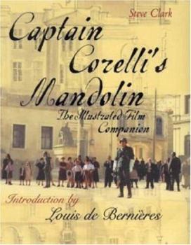 Hardcover Captain Corelli's Mandolin: The Illustrated Film Companion Book