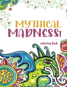 Paperback Mythical Madness! coloring book