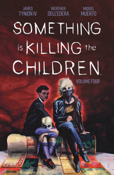 Paperback Something Is Killing the Children Vol. 4 Book