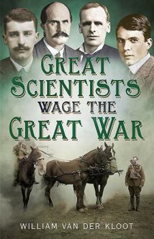 Hardcover Great Scientists Wage the Great War Book