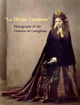 Paperback La Divine Comtesse: Photographs of the Countess de Castiglione Book