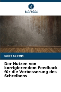 Paperback Der Nutzen von korrigierendem Feedback für die Verbesserung des Schreibens [German] Book