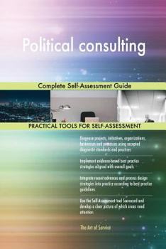 Paperback Political consulting Complete Self-Assessment Guide Book