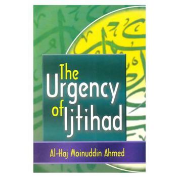 Paperback The urgency of ijtihad Book