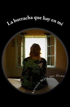 Paperback La borracha que hay en mi [Spanish] Book