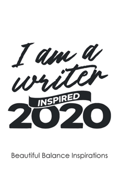 Paperback I Am a Writer: Inspired 2020 Book