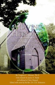 A Living Heritage: St. Stephen's Episcopal Church, Milledgeville Ga 1841-1907