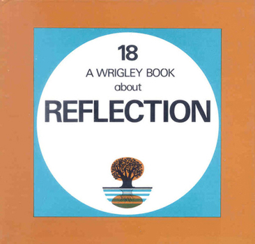 Hardcover Reflection: Wrigley Book No. 18 Book