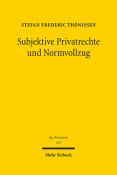 Hardcover Subjektive Privatrechte Und Normvollzug [German] Book