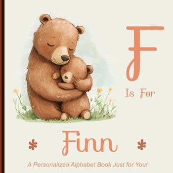 F is for Finn: An Alphabet Book Just for You!