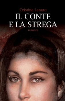 Paperback Il Conte e la Strega - seconda edizione [Italian] Book