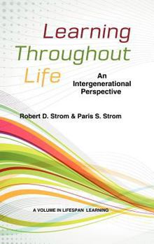 Hardcover Learning Throughout Life: An Intergenerational Perspective (Hc) Book