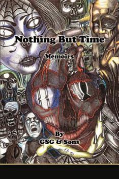 Paperback Nothing But Time Memoirs Book