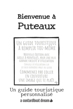 Paperback Bienvenue à Puteaux: Un guide touristique personnalisé [French] Book