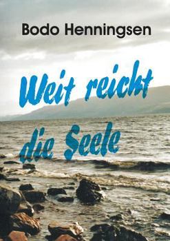 Paperback Weit reicht die Seele [German] Book