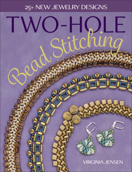 Paperback Two-Hole Bead Stitching: 25+ New Jewelry Designs Book
