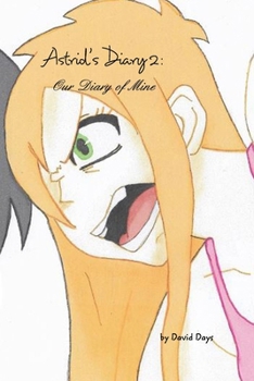 Paperback Astrid's Diary 2: Our Diary of Mine Book