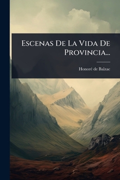 Paperback Escenas De La Vida De Provincia... [Spanish] Book
