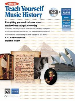 Paperback Alfred's Teach Yourself Music History: Everything You Need to Know from Antiquity to Today, Book & CD Book
