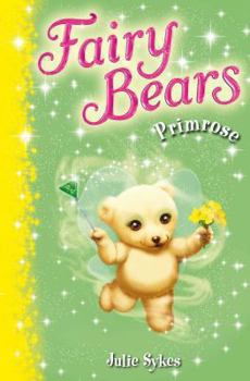 Primrose: Fairy Bears 5 - Book #5 of the Fairy Bears