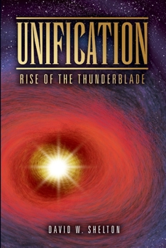 Paperback Unification: Rise of the Thunderblade Book