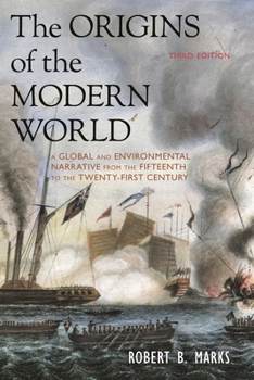 Paperback The Origins of the Modern World: A Global and Environmental Narrative from the Fifteenth to the Twenty-First Century Book