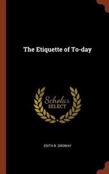 Hardcover The Etiquette of To-day Book