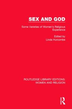 Hardcover Sex and God: Some Varieties of Women's Religious Experience Book