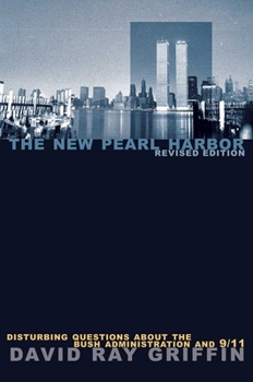 Paperback The New Pearl Harbor: Disturbing Questions about the Bush Administration and 9/11 Book