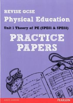 Paperback Revise GCSE Physical Education Practice Papers (REVISE Edexcel GCSE PE 09) Book