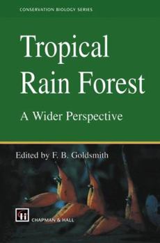 Paperback Tropical Rain Forest: A Wider Perspective Book
