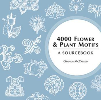 Paperback 4000 Flower & Plant Motifs: A Sourcebook Book
