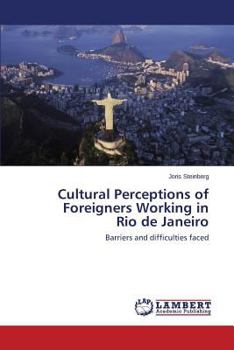 Paperback Cultural Perceptions of Foreigners Working in Rio de Janeiro Book
