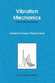 Hardcover Vibration Mechanics: Linear Discrete Systems Book