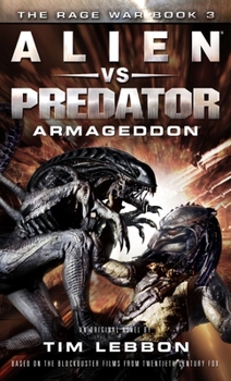 Mass Market Paperback Alien vs. Predator: Armageddon: The Rage War 3 Book