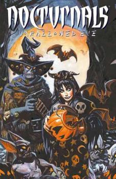 Nocturnals Volume 3: Unhallowed Eve - Book #3 of the Nocturnals