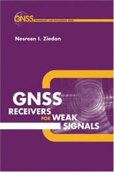 Hardcover GNSS Receivers for Weak Signals Book