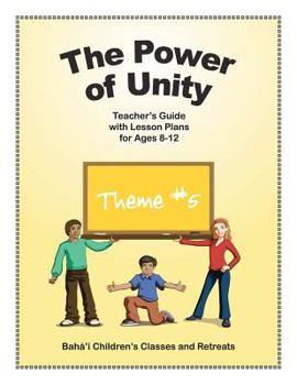 Paperback The Power of Unity: Teacher's Guide with Lesson Plans for Ages 8-12 Book