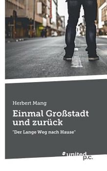 Paperback Einmal Gro?stadt und zur?ck: Der Lange Weg nach Hause [German] Book