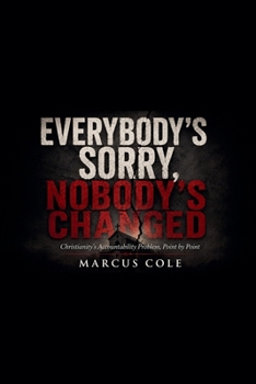 Paperback Everybody's Sorry, Nobody's Has Changed Book