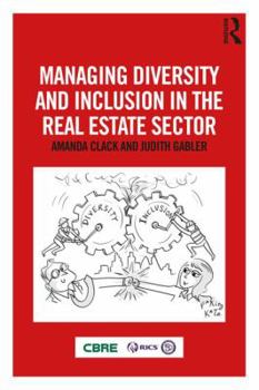 Paperback Managing Diversity and Inclusion in the Real Estate Sector Book