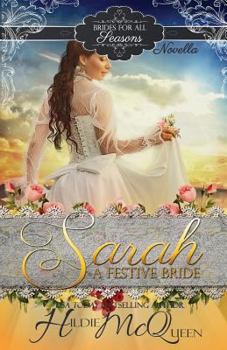 Paperback Sarah, A Festive Bride: Brides for All Seasons Book